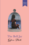 Select Classics: The Bell Jar: (Original, Unabridged Classic, Premium Hardbound Collector's Edition, Ideal for Gifting)