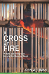A Cross by Fire: Where Breaking Bad Meets the Burning Bush