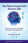 Hao Neuro-Acupuncture Restores Life: A New Treatment is Born to Help Patients Suffering from Neurological Disorders