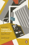 Turings Cathedral: The Origins of the Digital Universe