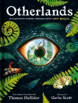 Otherlands: An illustrated journey through Earths lost worlds