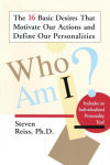 Who am I?: 16 Basic Desires that Motivate Our Actions Define Our Personalities