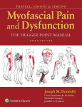 Travell, Simons & Simons Myofascial Pain and Dysfunction: The Trigger Point Manual
