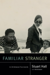 Familiar Stranger: A Life Between Two Islands