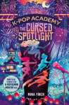 K-Pop Academy: Cursed Spotlight : Unofficial adventure stories for K-Pop Demon Hunters fans