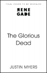 The Glorious Dead: Darkly humorous and riveting new novel from bestselling author
