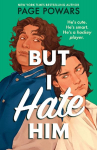 But I Hate Him: A rivals-to-lovers queer YA romance, from the NYT bestselling author of And They Were Roommates