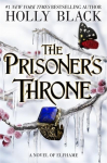 The Prisoner's Throne (A Novel of Elfhame): Where TikTok's Faerie Obsession Began