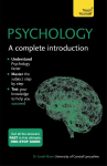 Psychology: A Complete Introduction : A step-by-step Teach Yourself guide to use at home, school or college
