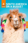 Rough Guides South America on a Budget: Travel Guide with eBook: 2026-2027 | Insider Tips | Must-See Sights | Maps & Itineraries | Covers: Peru, Bolivia, Colombia and more
