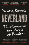 Neverland: The Pleasures and Perils of Fandom