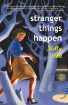 Stranger Things Happen: Stories