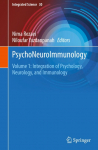 PsychoNeuroImmunology: Volume 1: Integration of Psychology, Neurology, and Immunology