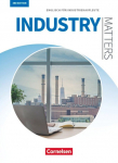 Matters Wirtschaft - Industry Matters 3rd Edition A2-B2 - Englisch f&uuml;r Industriekaufleute: Sch&uuml;lerbuch