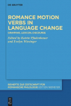 Romance motion verbs in language change: Grammar, lexicon, discourse