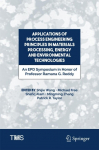 Applications of Process Engineering Principles in Materials Processing, Energy and Environmental Technologies: An EPD Symposium in Honor of Professor Ramana G. Reddy