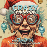 Crazy Grandmas on Christmas Coloring Book for Adults: Grandma Portrait Coloring Book | Grandma funny Coloring Book old faces Christmas Coloring Book Grayscale