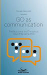 Go as Communication: The Educational and Therapeutic Value of the Game of Go