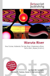 Waruta River: New Guinea, Indonesia, Taritatu River, Mamberamo River, Tariku River,    Papua (Province)