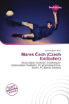 Marek &iquest;ech (Czech footballer): Association football, Goalkeeper (association football), FC    Zhemchuzhina-Sochi, FC Ban&iacute;k Ostrava