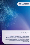 Fully Homomorphic Public-Key Encryption with Three Ciphertexts: Fully homomorphic public-key encryption with composite modulus based on discrete logarithm problem Second Edition