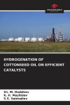 HYDROGENATION OF COTTONSEED OIL ON EFFICIENT CATALYSTS