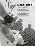 Moda in Luce 1955-1975: Fashioning Italy 1955-1975 Glamour and industrial innovation in Rome, in the Archives of Istituto Luce