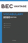 BEC Vantage Vocabulary 2020 Edition: Words That Will Help You Pass Speaking and Writing Parts of BEC Vantage Exam 2020-2022