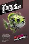 The Blowfish Detachment: A Crime Novel