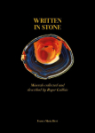 Written in Stone: Minerals Collected and Described by Roger Caillois