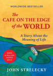 The Cafe on the Edge of the World: A Story about the Meaning of Life
