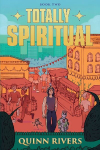 Totally Spiritual 2: An Urban Fantasy LitRPG