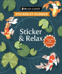 Brain Games - Sticker by Number: Sticker & Relax (24 Images to Sticker): Includes Foil Stickers!