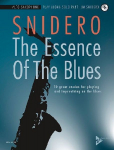 The Essence Of The Blues Alto Saxophone: 10 great etudes for playing and improvising on the blues. Alt-Saxophon.