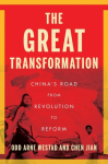 The Great Transformation: Chinas Road from Revolution to Reform