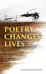 Poetry Changes Lives: Daily Thoughts on Poetry and History