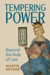Tempering Power: Beyond the Rule of Law