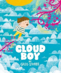 Cloud Boy: An Award-Winning Picture Book Celebrating Neurodiversity