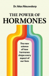 The Power of Hormones: How decoding your body&acute;s signals can transform your health and wellbeing