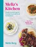 Melizs Kitchen: Simple Turkish-Cypriot comfort food and fresh family feasts