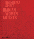 Boundless Spirit: Iranian Women Artists