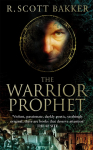 The Warrior-Prophet: Book 2 of the Prince of Nothing