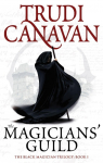 The Magicians Guild: Black Magician Trilogy, Book 1