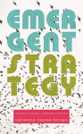 Emergent Strategy: Shaping Change, Changing Worlds