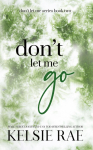Dont Let Me Go