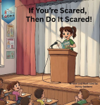 If You're Scared, Then Do It Scared!