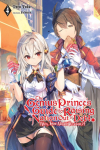 The Genius Princes Guide to Raising a Nation Out of Debt (Hey, How About Treason?), Vol. 4 (light novel)