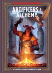Artificers & Alchemy (Dungeons & Dragons): A Young Adventurers Guide