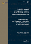 Historia, memoria e integraci&oacute;n europea desde el punto de vista de las relaciones transatl&aacute;nticas de la UE / History, Memory and European Integration from the Point of View of EU Transatlantic Relations