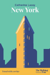 New York: Travel with a Writer